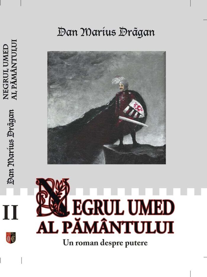 Negrul Umed al Pamantului volumul I, al IV-lea roman din seria DRACUL. Neamul/Dinastia Draculestilor